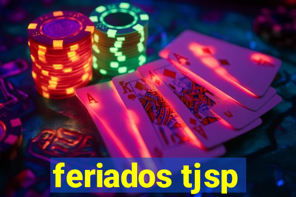 feriados tjsp