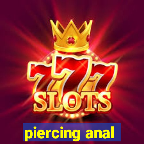 piercing anal