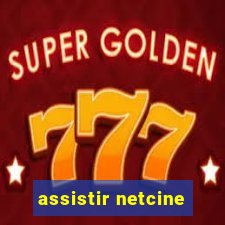 assistir netcine