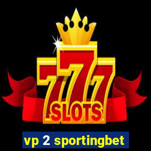 vp 2 sportingbet