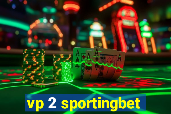 vp 2 sportingbet