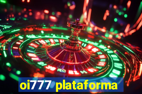 oi777 plataforma