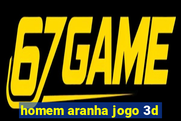 homem aranha jogo 3d