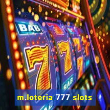 m.loteria 777 slots