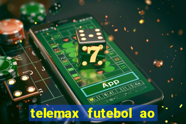 telemax futebol ao vivo gratis