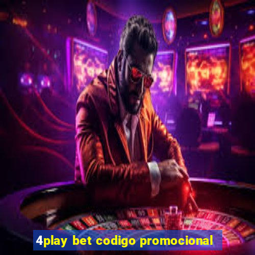 4play bet codigo promocional