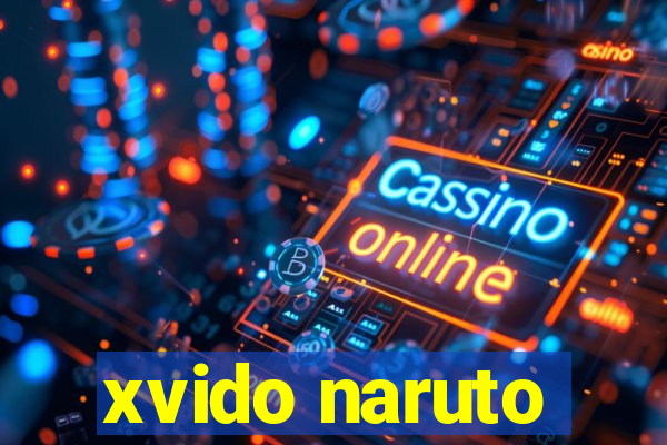 xvido naruto