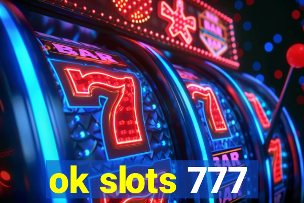 ok slots 777