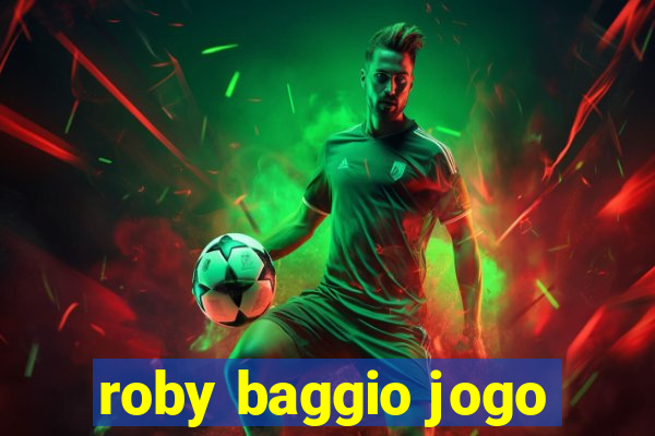 roby baggio jogo