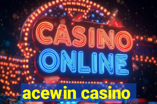 acewin casino