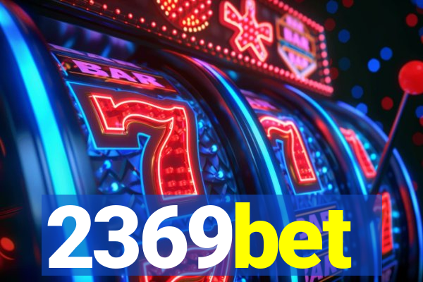 2369bet