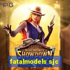 fatalmodels sjc