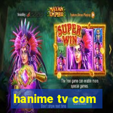 hanime tv com