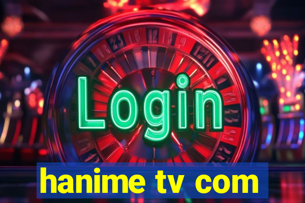 hanime tv com