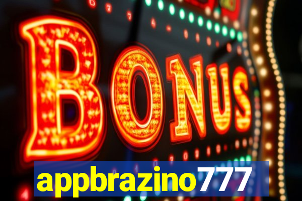 appbrazino777