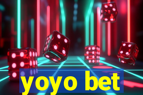 yoyo bet