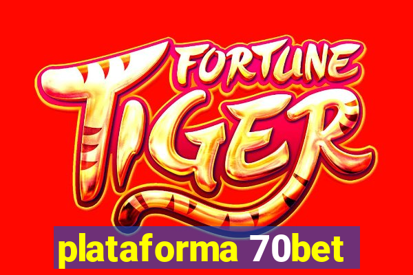 plataforma 70bet