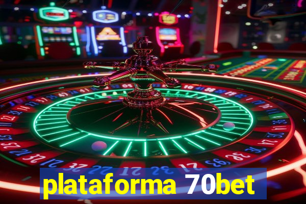 plataforma 70bet