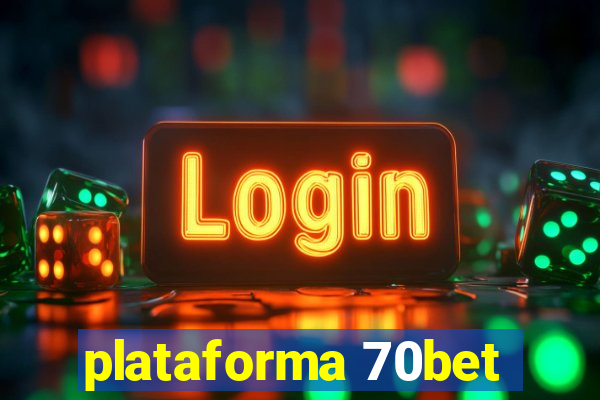 plataforma 70bet