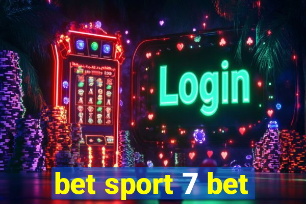 bet sport 7 bet