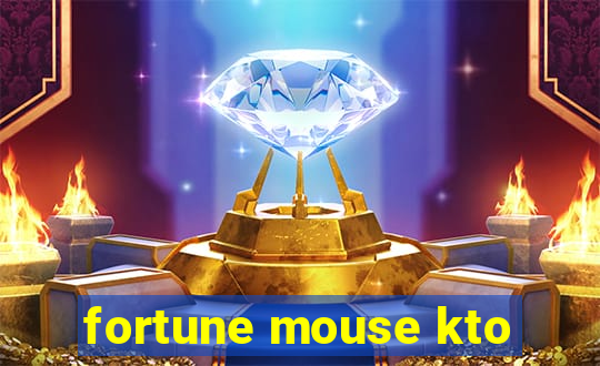 fortune mouse kto