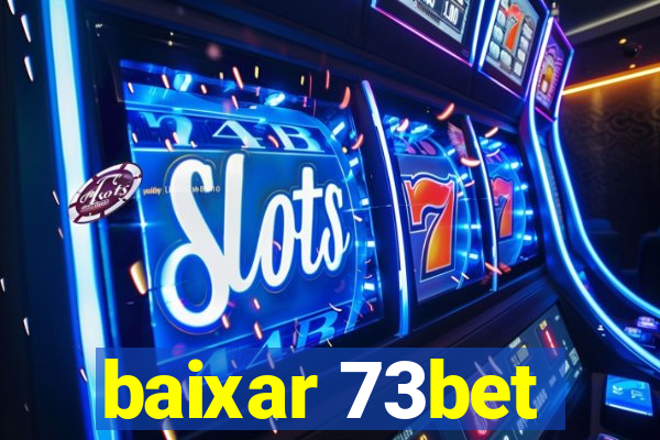 baixar 73bet