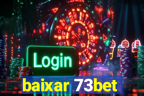 baixar 73bet