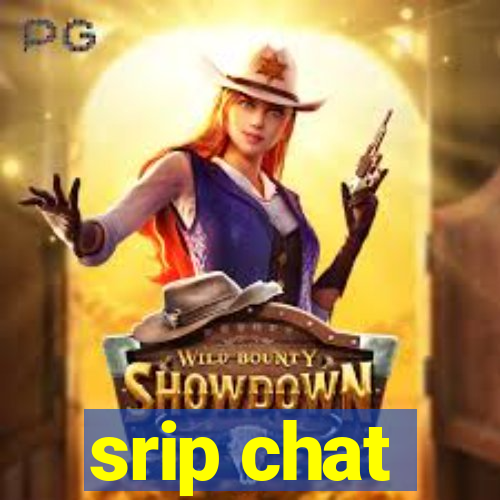 srip chat