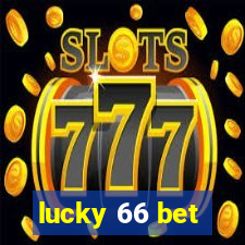 lucky 66 bet