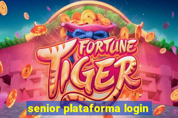 senior plataforma login