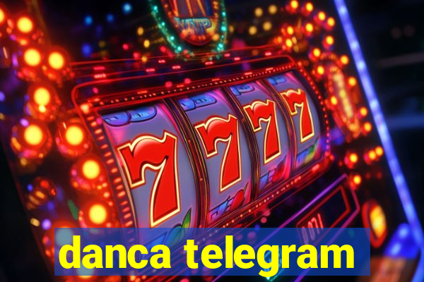 danca telegram