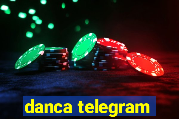 danca telegram