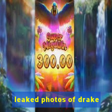 leaked photos of drake