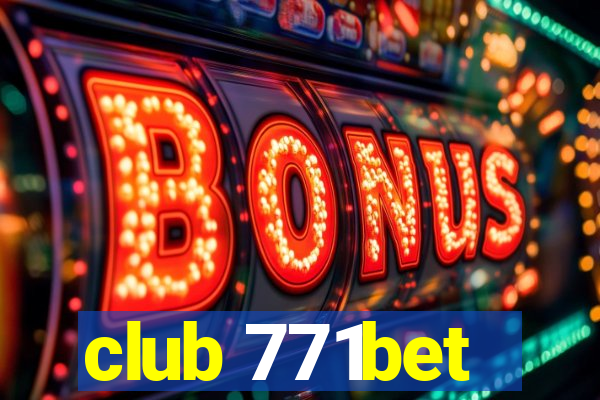 club 771bet