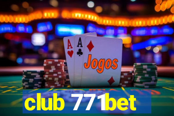 club 771bet