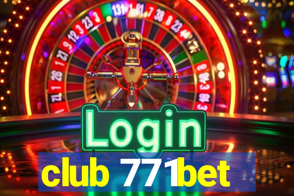 club 771bet