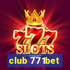 club 771bet