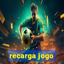 recarga jogo