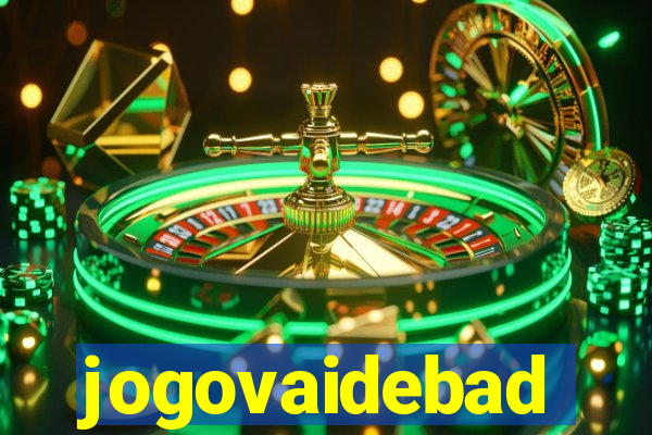 jogovaidebad