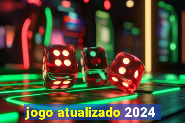 jogo atualizado 2024