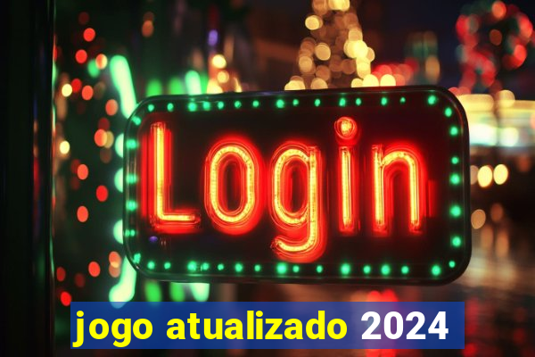 jogo atualizado 2024