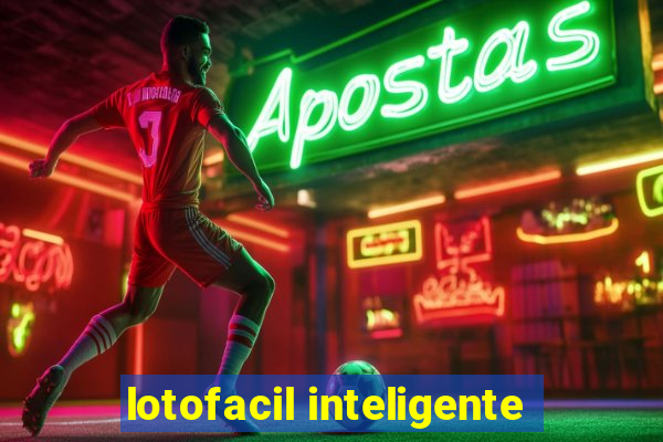 lotofacil inteligente