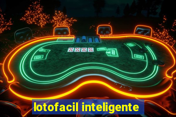 lotofacil inteligente