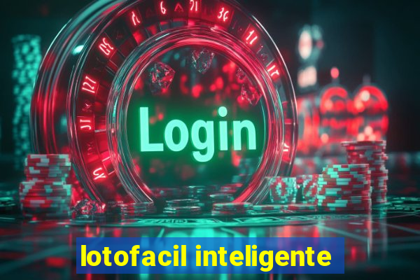 lotofacil inteligente