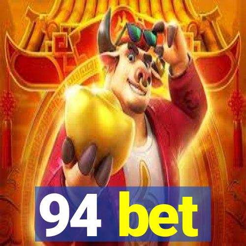 94 bet