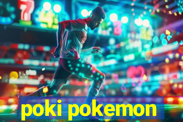 poki pokemon