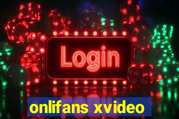 onlifans xvideo