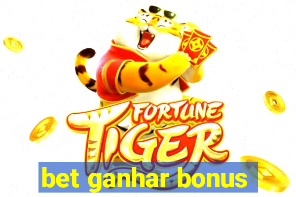 bet ganhar bonus