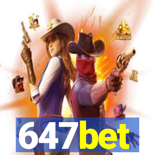 647bet