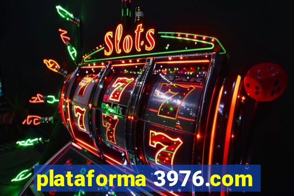 plataforma 3976.com